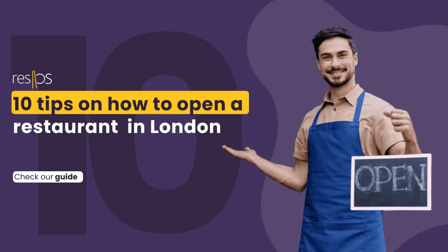 10 tips on how to open a restaurant in London