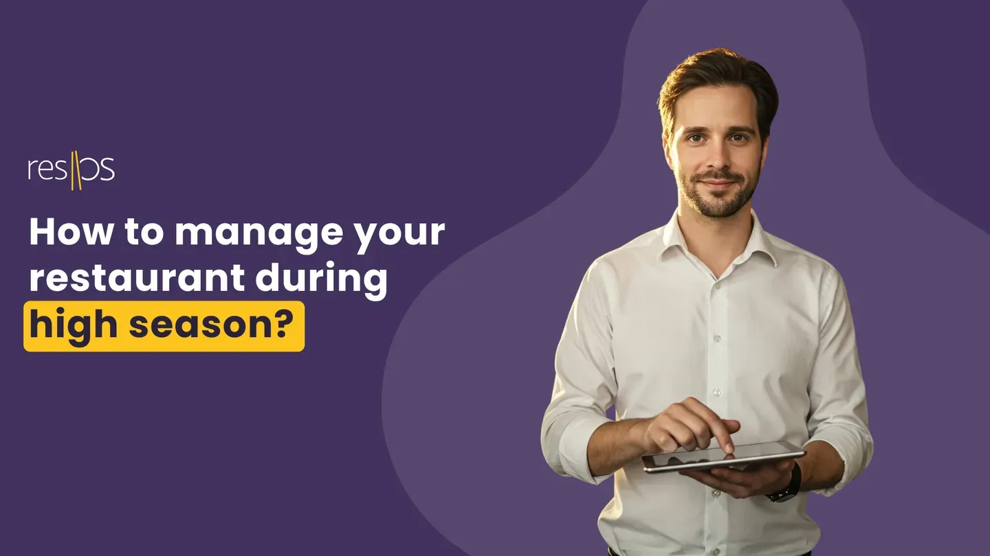 Manage your restaurant during high season – tips and tricks
