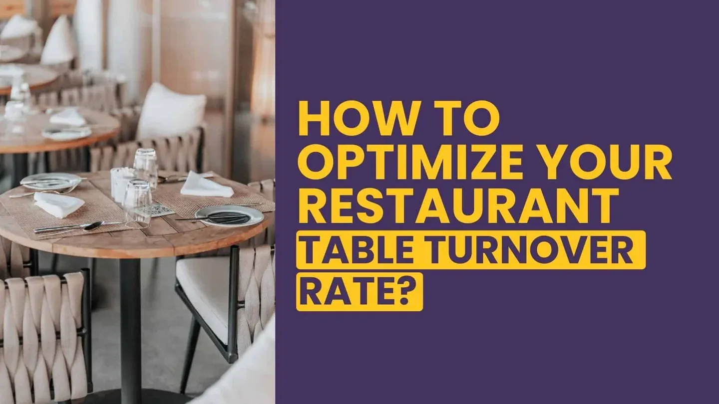 How to improve restaurant table turnover?