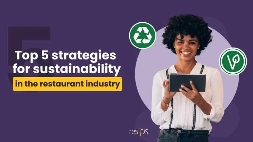 Sustainability in the restaurant industry